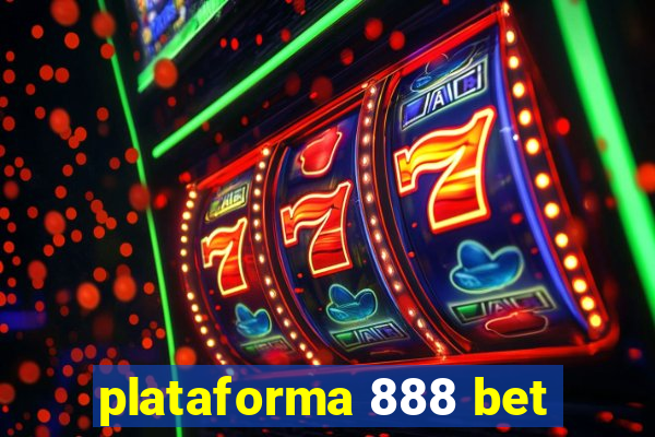 plataforma 888 bet